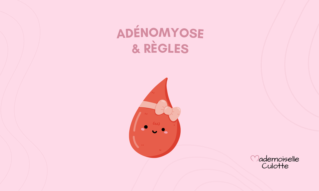 Adénomyose et règles