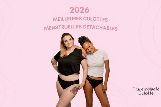 Culotte menstruelle détachable - Top comparatif 2026