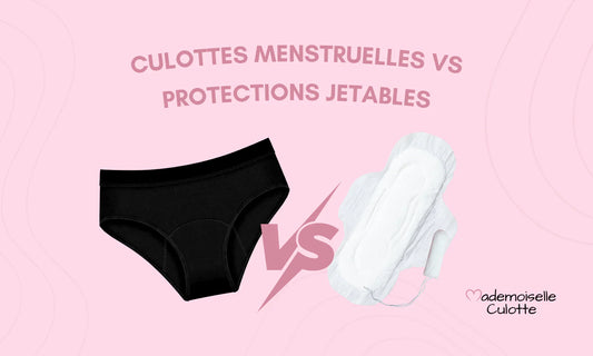 Culottes menstruelles ou protections jetables