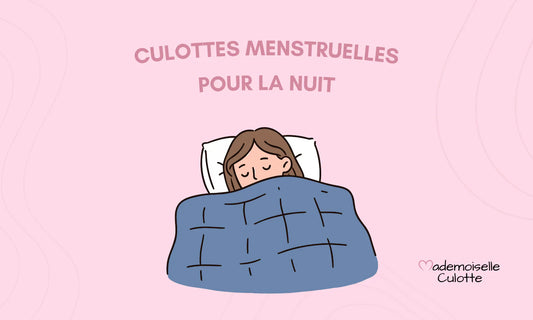 Culotte menstruelle nuit : confort et sérénité 12h (avis 2026)