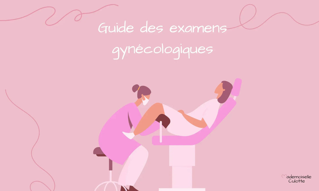 Examens gynécologiques - Guide complet