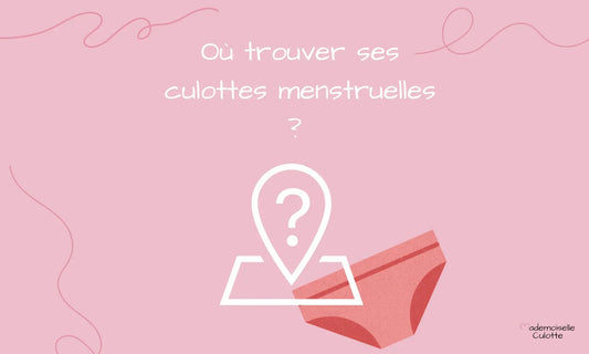 ou trouver culotte menstruelle