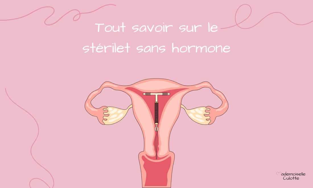 tout savoir sur le sterilet sans hormones