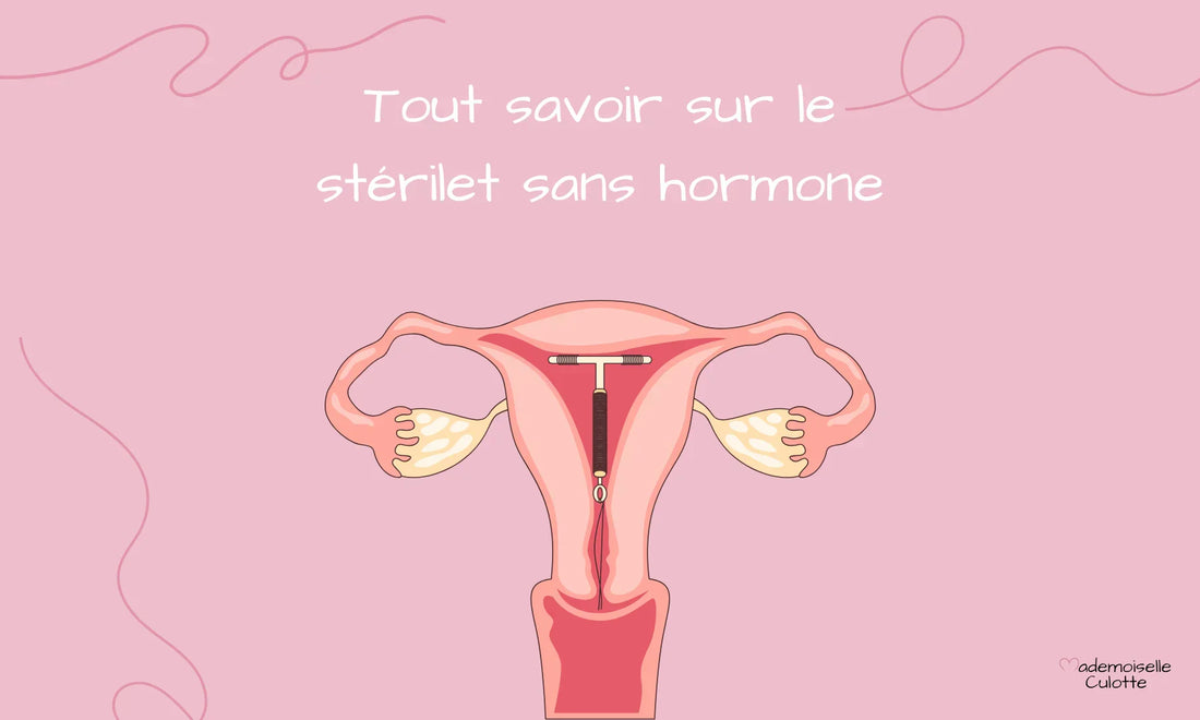 tout savoir sur le sterilet sans hormones