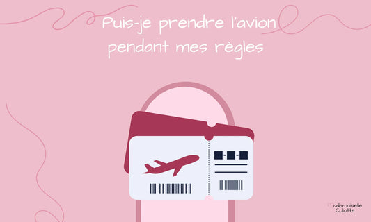 avion pendant les règles