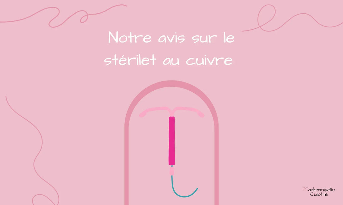 notre avis sur le sterilet au cuivre