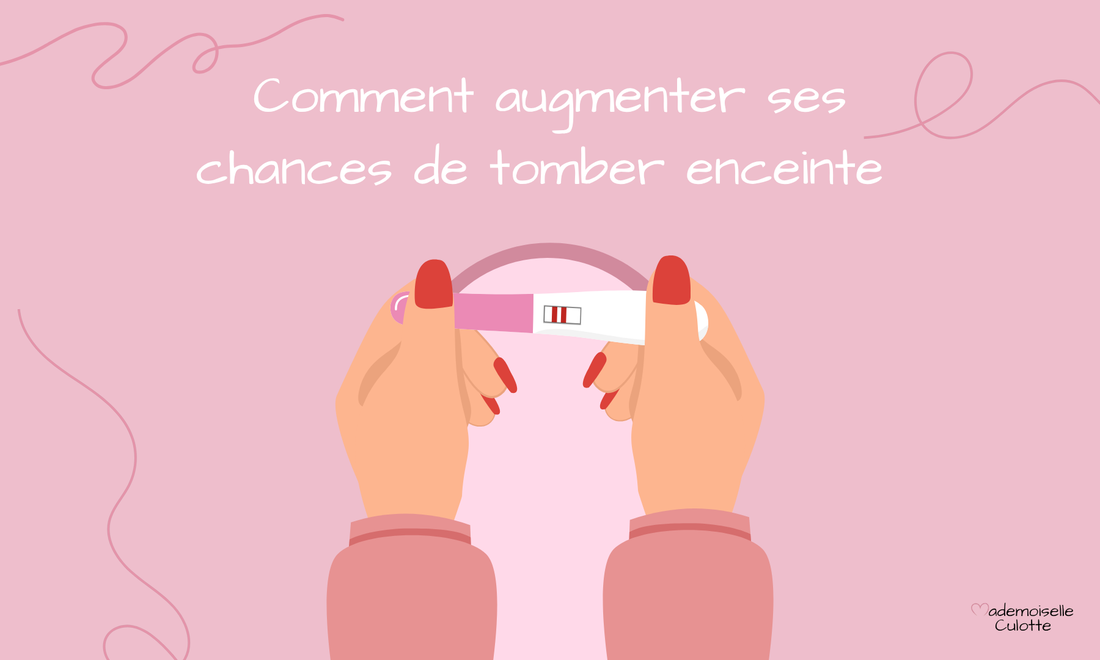 augmenter ses chances de tomber enceinte