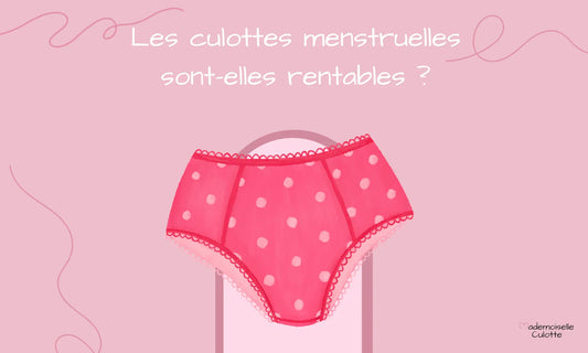 rentabilité culotte menstruelle