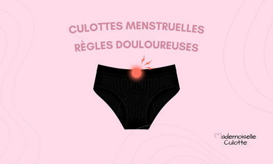 Culottes menstruelles règles douloureuses