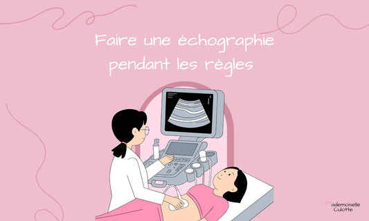 passer une échographie pendant les règles 