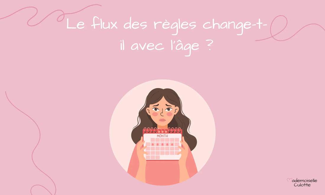 le flux des règles change-t-il avec l'age