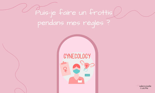 frottis pendant les règles