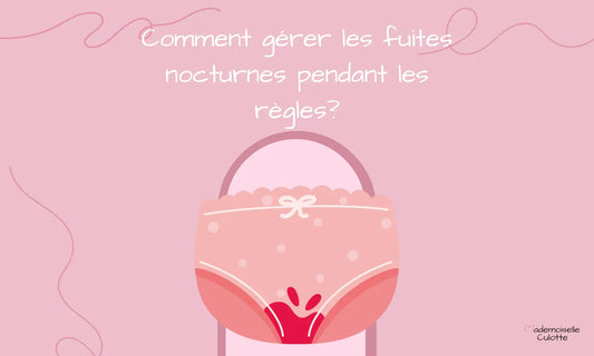 gerer les fuites nocturnes pendant les regles