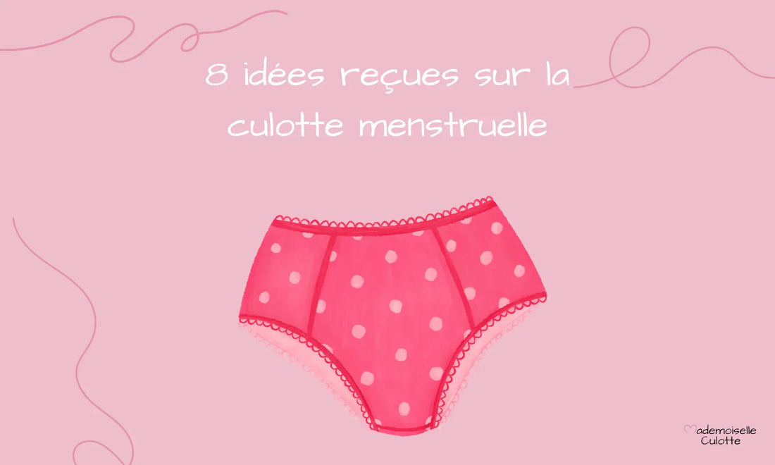 idees recues culotte menstruelle
