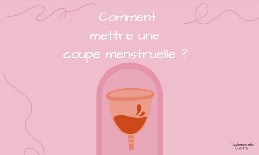 comment mettre une coupe menstruelle