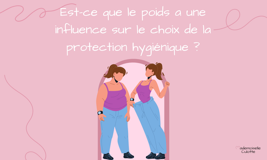 poids et choix de la protection hygiénique
