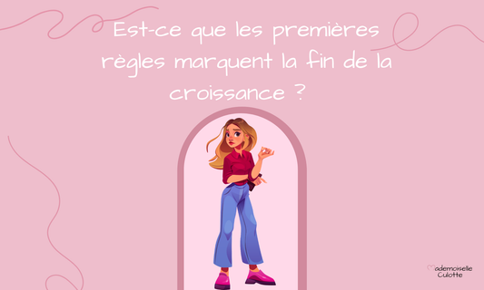 premières règles et croissance chez la fille