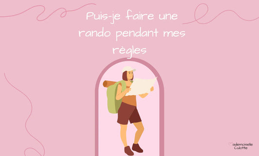 partir en randonnée pendant ses règles