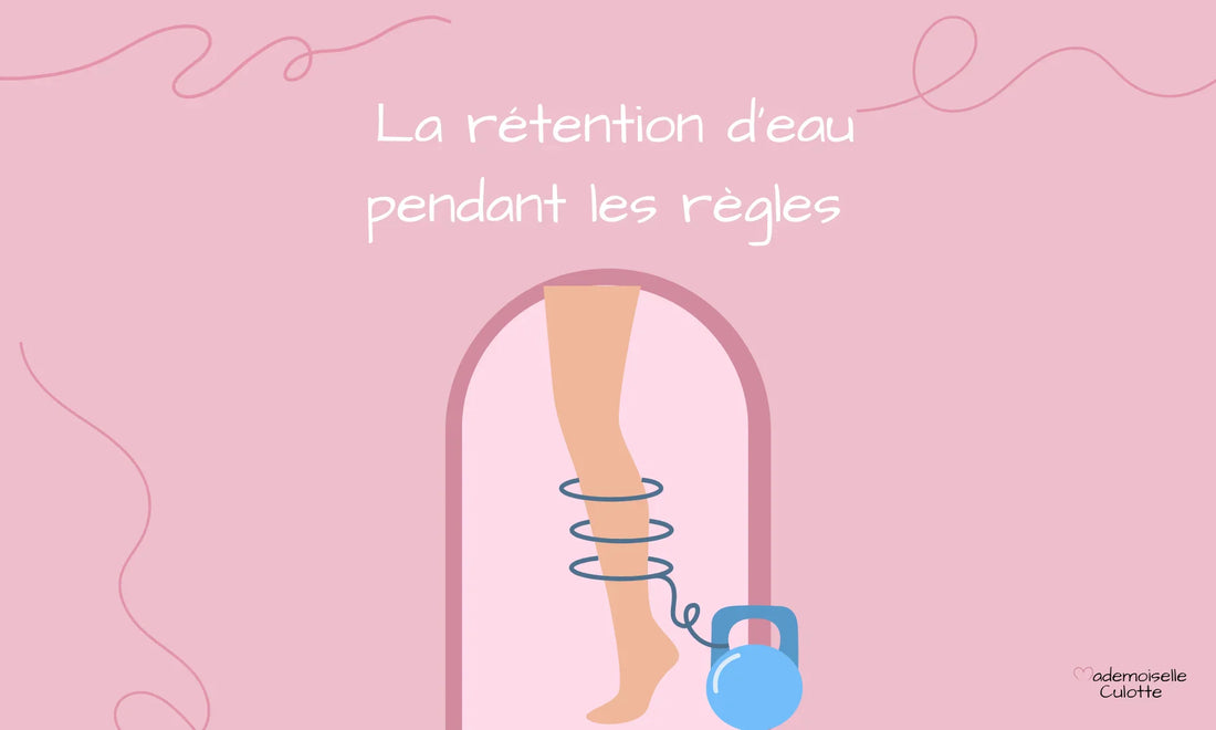 des astuces pour comprendre et limiter la retention d'eau pendant les regles