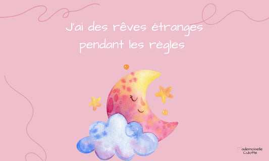 Rêves étranges pendant les règles 