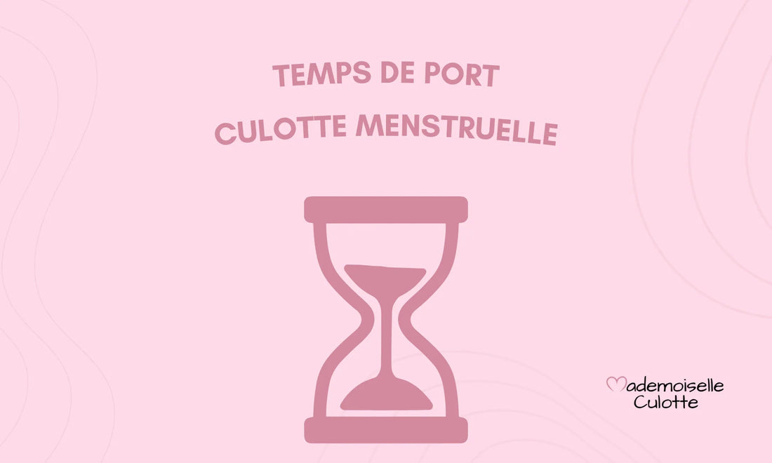Temps de port culotte menstruelle