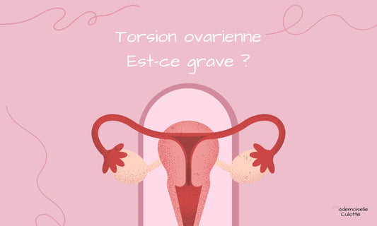 Torsion ovarienne : causes, symptômes et traitements