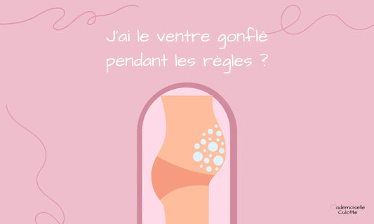j'ai le ventre gonflé pendant les règles